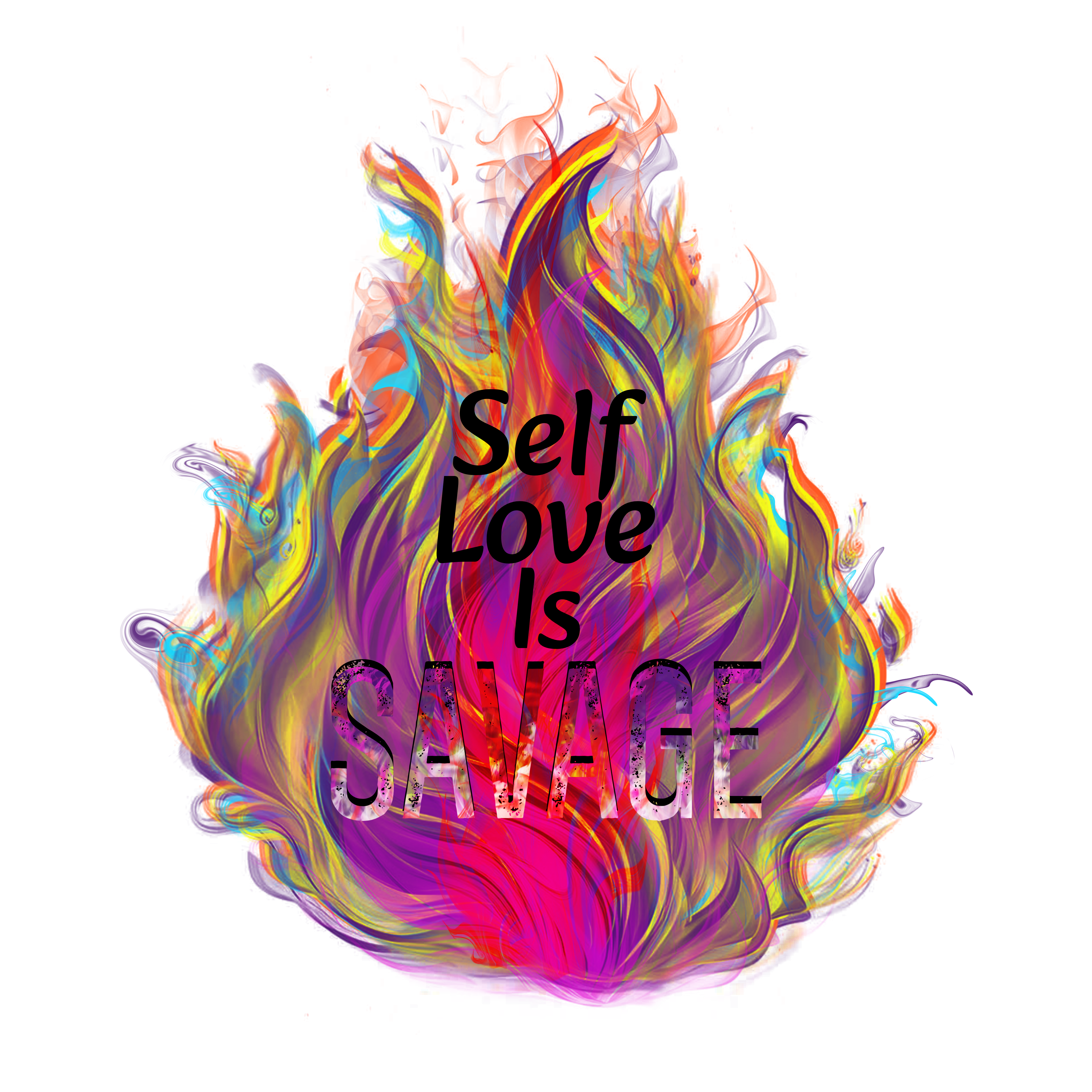 Self Love is Savage